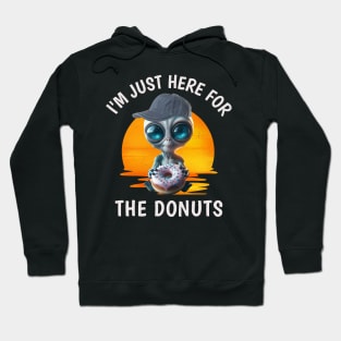 Funny I'm Just Here for the Donuts Alien with Donuts Hoodie